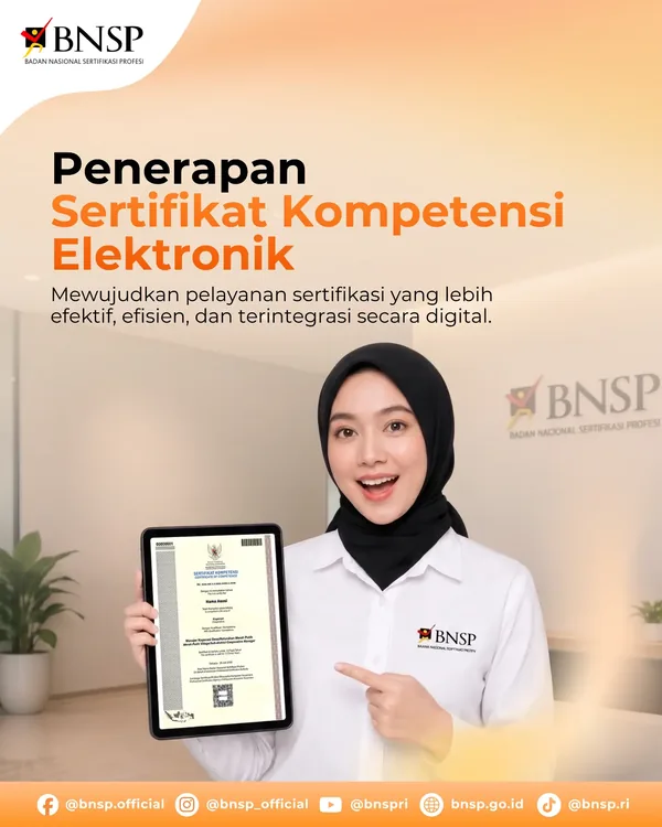 BNSP melakukan transformasi layanan penerbitan sertifikat kompetensi dari bentuk fisik menjadi elektronik.